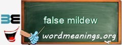 WordMeaning blackboard for false mildew